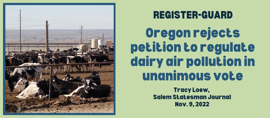 11-9-22_Oregon rejects petition to regulate dairy air pollution in unanimous vote