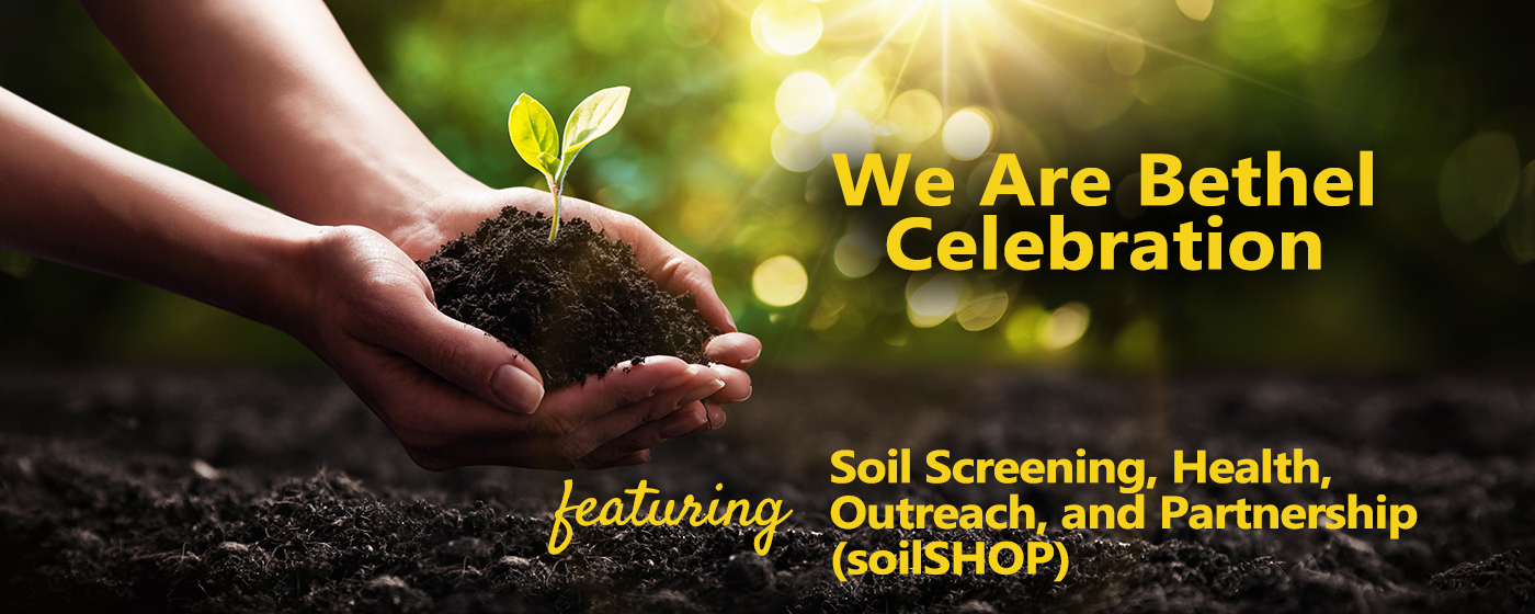 Join us for We Are Bethel Celebration, featuring a Soil Screening, Health, Outreach, and Partnership workshop Plant in Hands. Ecology concept. Nature Background